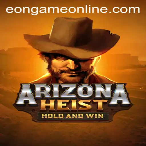 Exploring the World of ArizonaHeist: An Exciting New Adventure in the Eon Game Online Universe