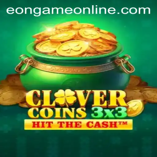Exploring Clovercoin3x3: The Latest Eon Game Online Phenomenon
