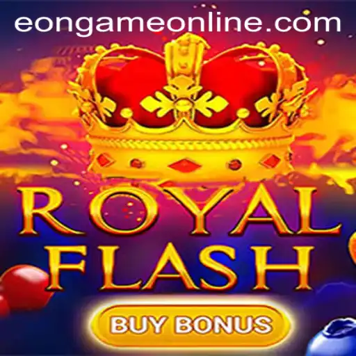 Royal Flash Buy Bonus: An Immersive Journey into Eon Game Online