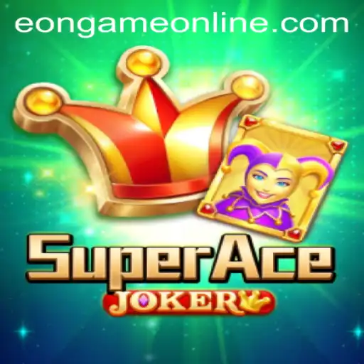 SuperAceJoker: Exploring the Latest Eon Game Online Sensation