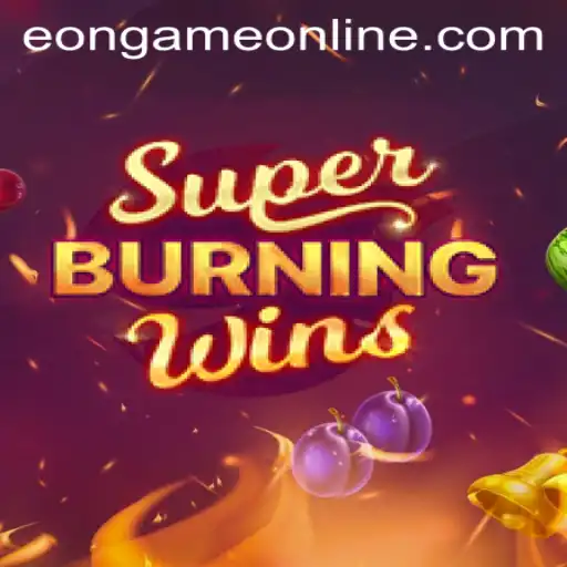 Discovering the Classic Charm of SuperBurningWins: An Eon Game Online