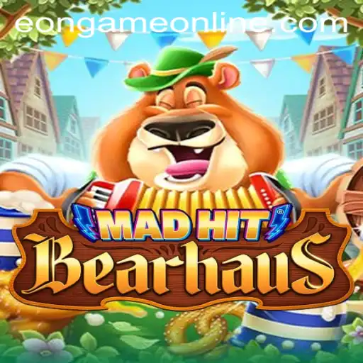 MadHitBearhaus: An Unforgettable Journey into Eon Game Online