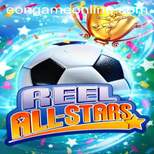 Exploring the Thrills of ReelAllStars - The Premier Eon Game Online Experience