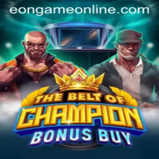 The Belt Of Champion Bonus Buy: A Deep Dive into Eon Game Online's Latest Release